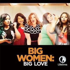 Big Women: Big Love